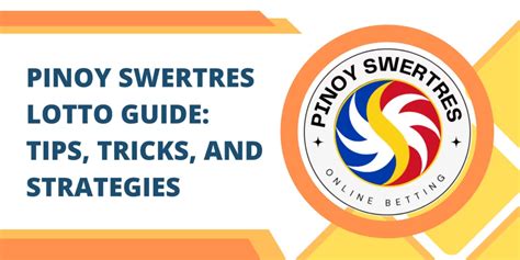 Pinoy Swertres Guide: Tips, Tricks, and Strategies.